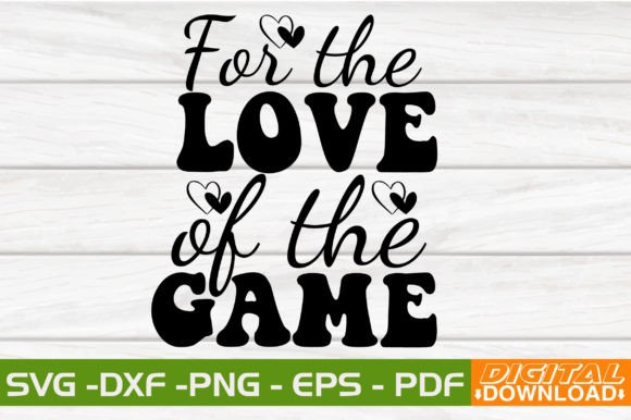 For the Love of the Game SVG Design Review