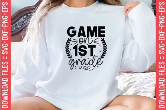 Game on 1st Grade: Graphics & T-Shirt Designs Review