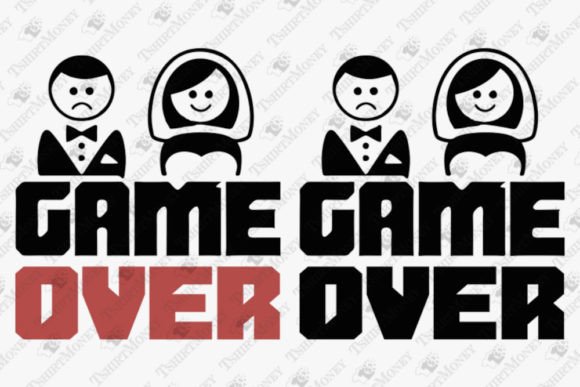 Game Over Sarcastic Wedding Bride Groom Graphics