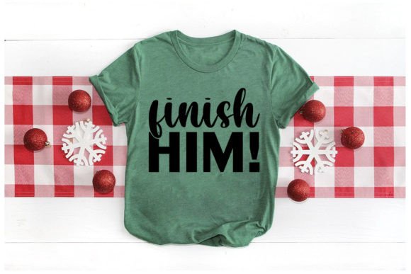 Game Svg Design Finish Him: Graphics & T-Shirt Designs