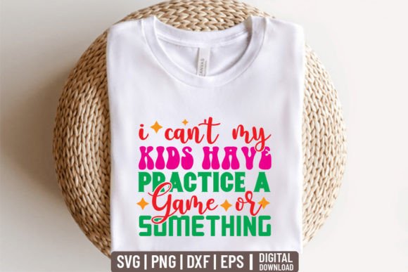 I Can't My Kids Have Practice a Game or Review