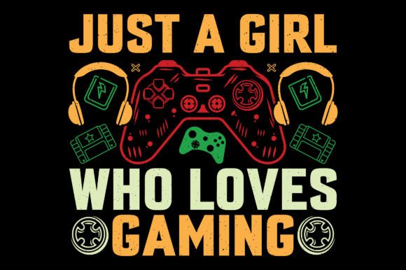 Just a Girl Who Loves Video Game T-Shirt Graphics