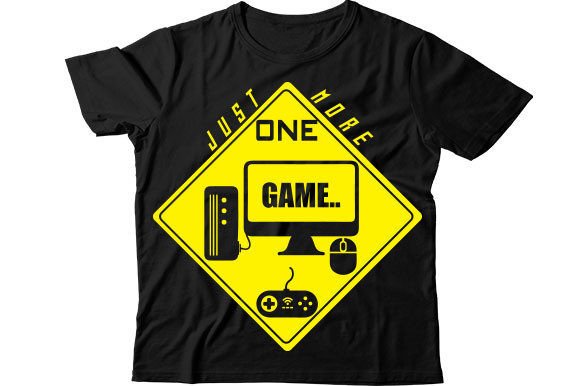 Just One More Game T Shirt Graphics Review