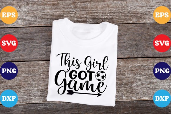 This Girl Got Game SVG: Graphics & T-Shirt Designs Review